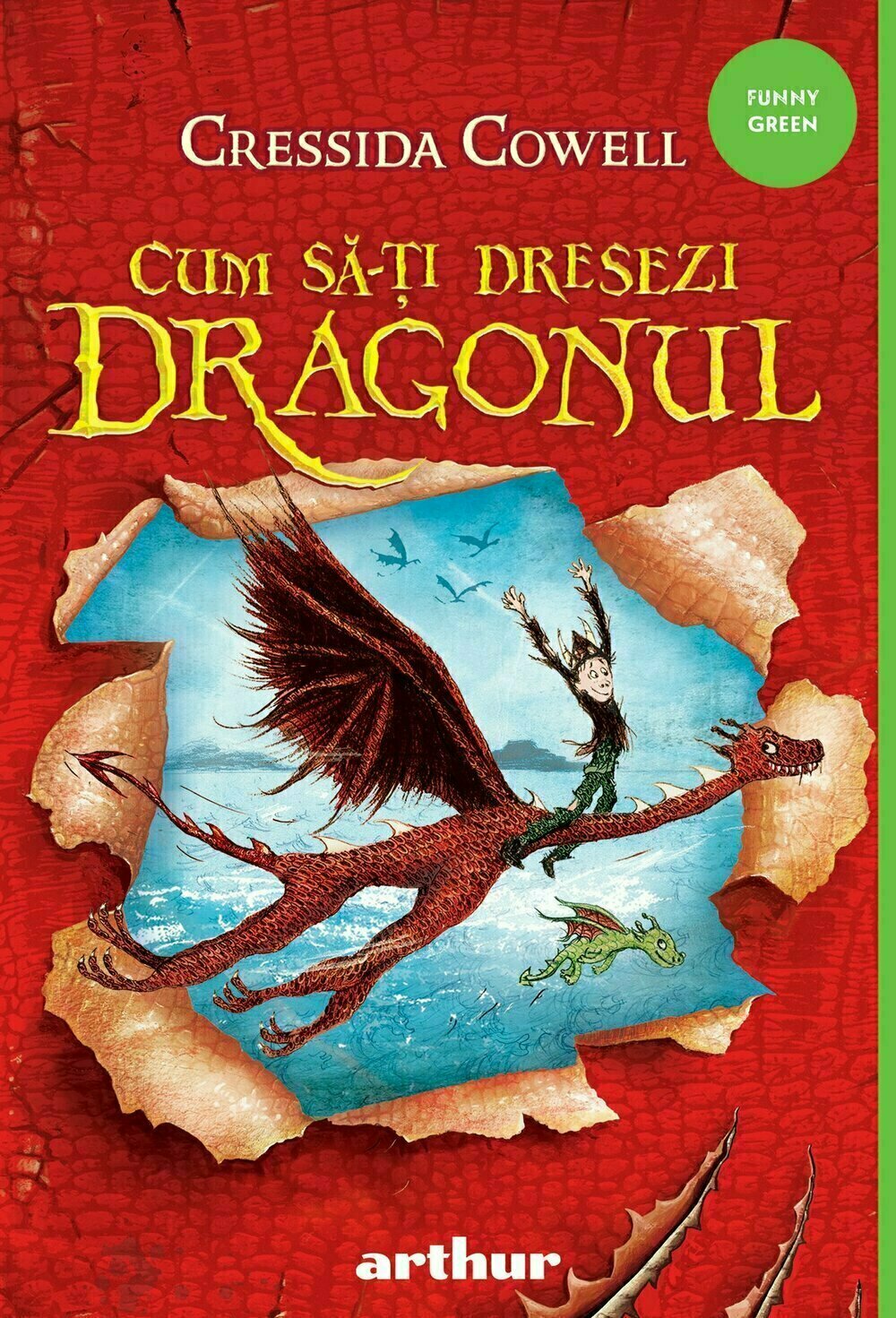 Cum sa-ti dresezi dragonul, Cressida Cowell, Editura Arthur