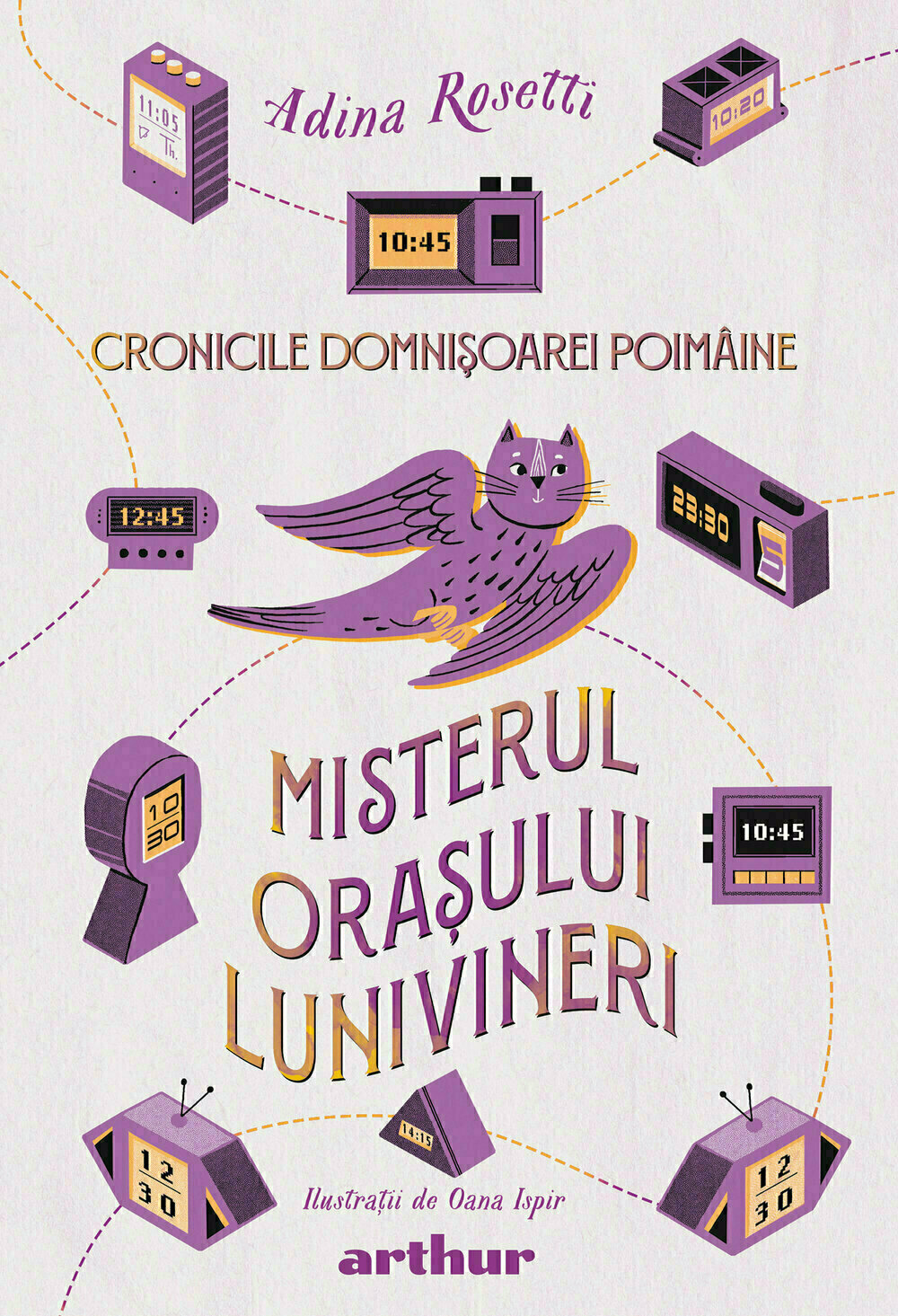 Misterul Orasului Lunivineri, Adina Rosetti, Editura Arthur