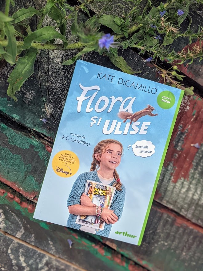 Flora şi Ulise: Aventurile iluminate, Kate DiCamillo, Editura Arthur