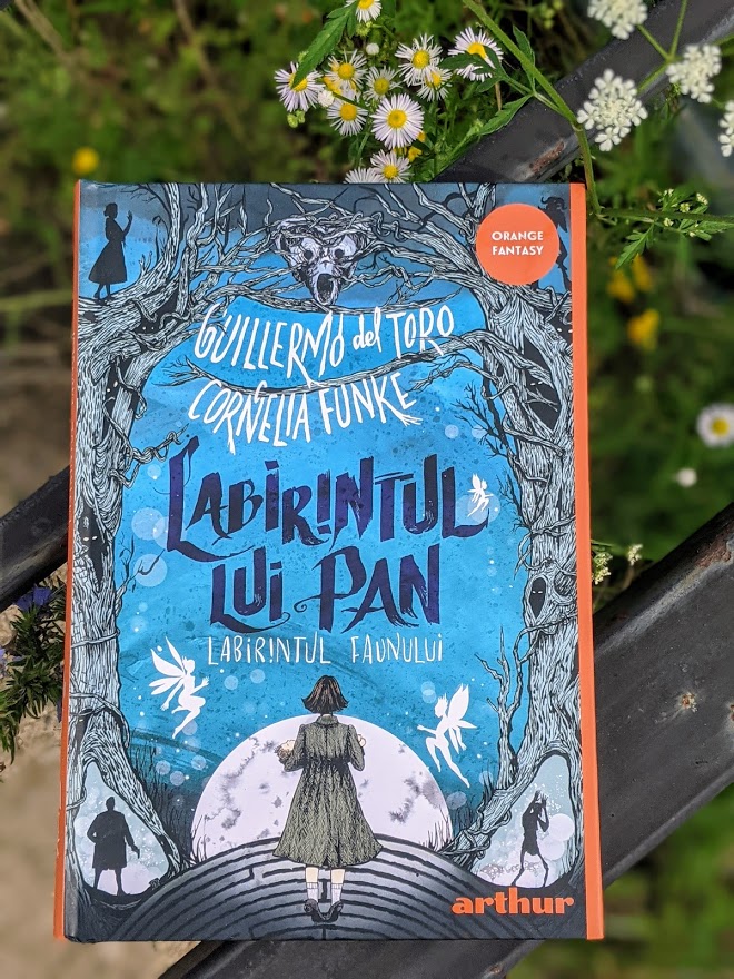 Labirintul lui Pan: Labirintul faunului, Guillermo del Toro, Cornelia Funke, Editura Arthur