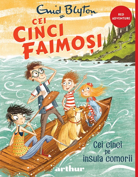 Cei cinci faimoși: Cei cinci pe insula comorii, Enid Mary Blyton, Editura Arthur