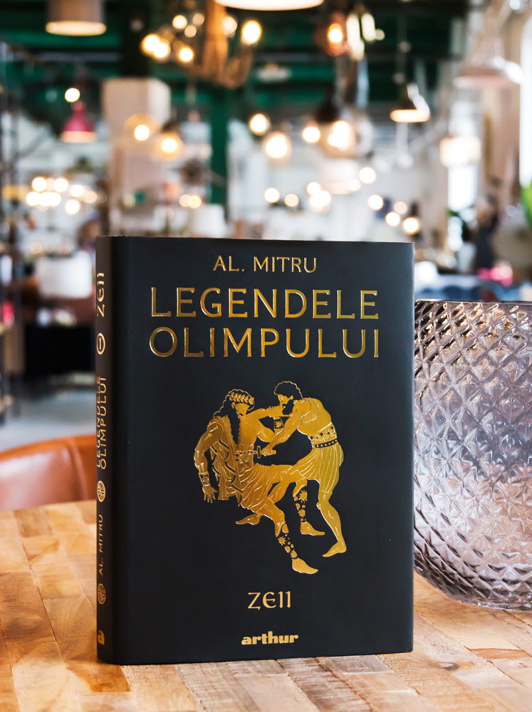 Legendele Olimpului: Zeii, Alexandru Mitru, Editura Arthur