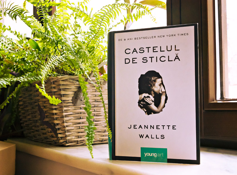 Castelul de sticlă, Jeannette Walls, Editura Youngart 