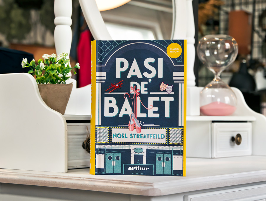 Pași de balet, Noel Streatfeild, Editura Arthur