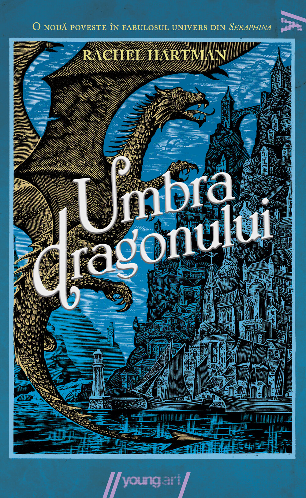 Umbra dragonului, Rachel Hartman, Editura Youngart