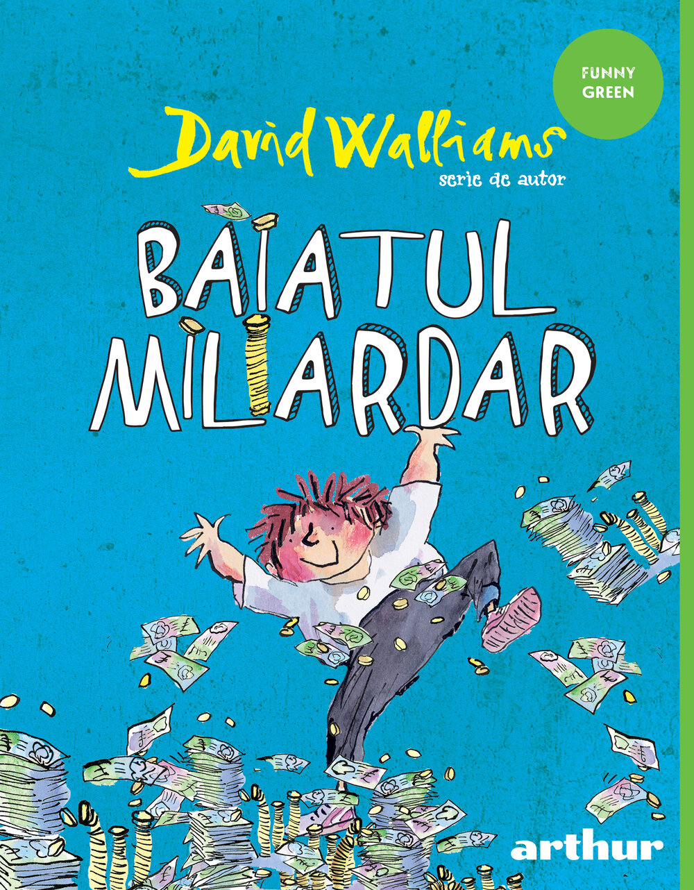 David Walliams, Băiatul miliardar, Funny Green, Editura Arthur