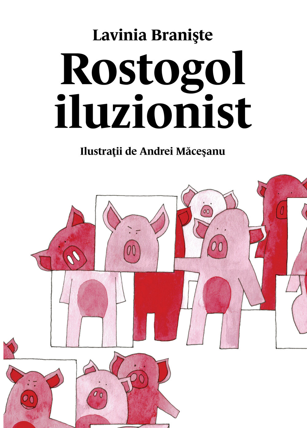 Lavinia Braniște, Rostogol iluzionist #4, Editura Vlad și Cartea cu Genius