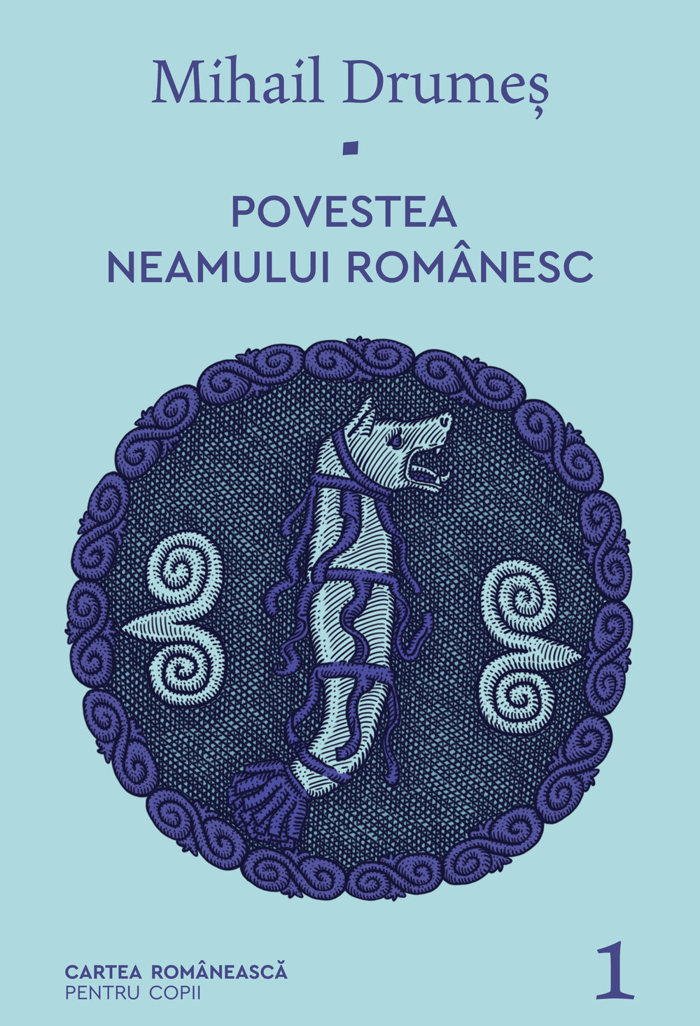 Mihail Drumeș, Povestea neamului românesc. Vol. 1