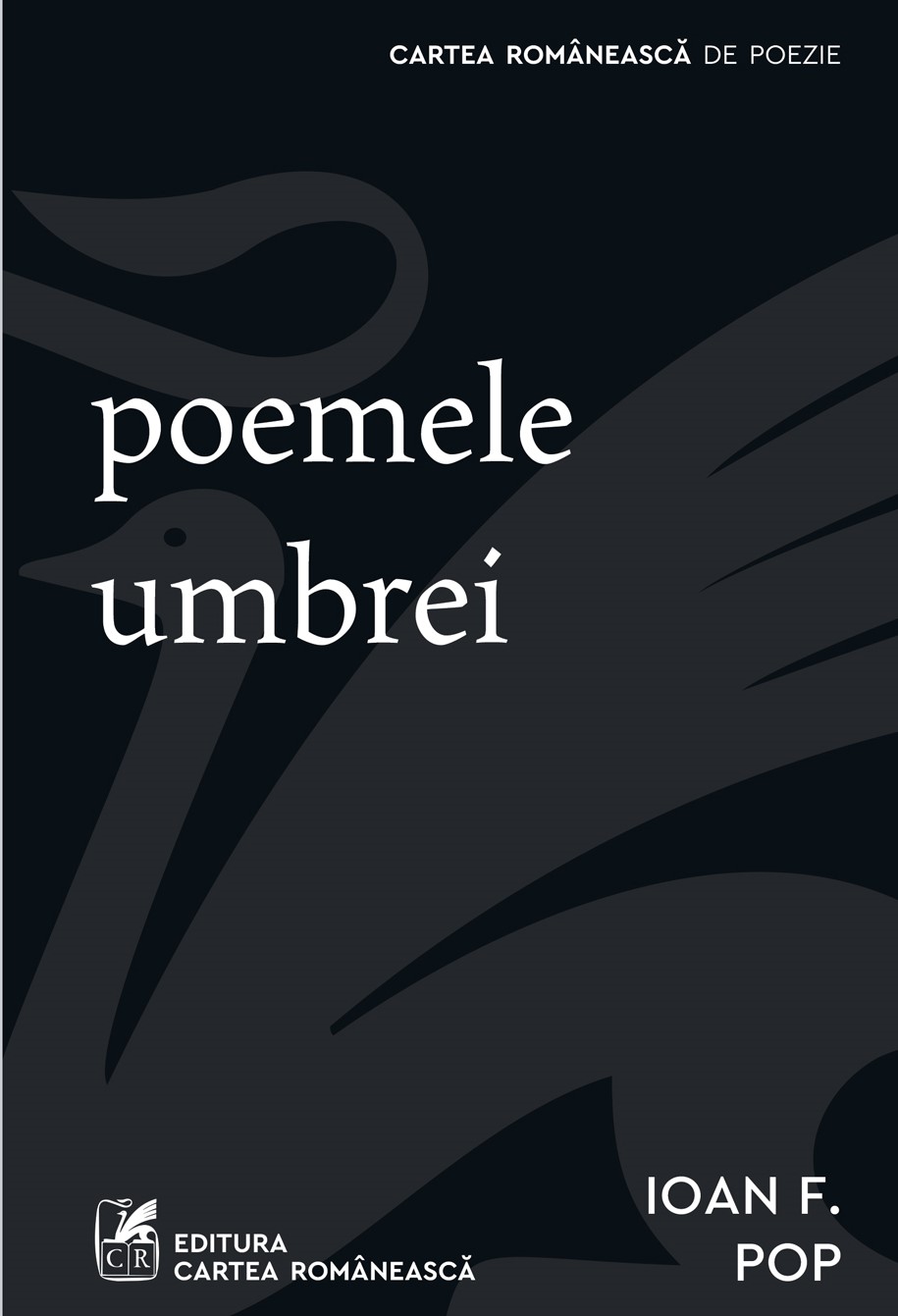 poemele umbrei, Ioan F. Pop