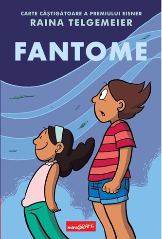 Coperta carte Fantome de Raina Telgemeier miniGrafic