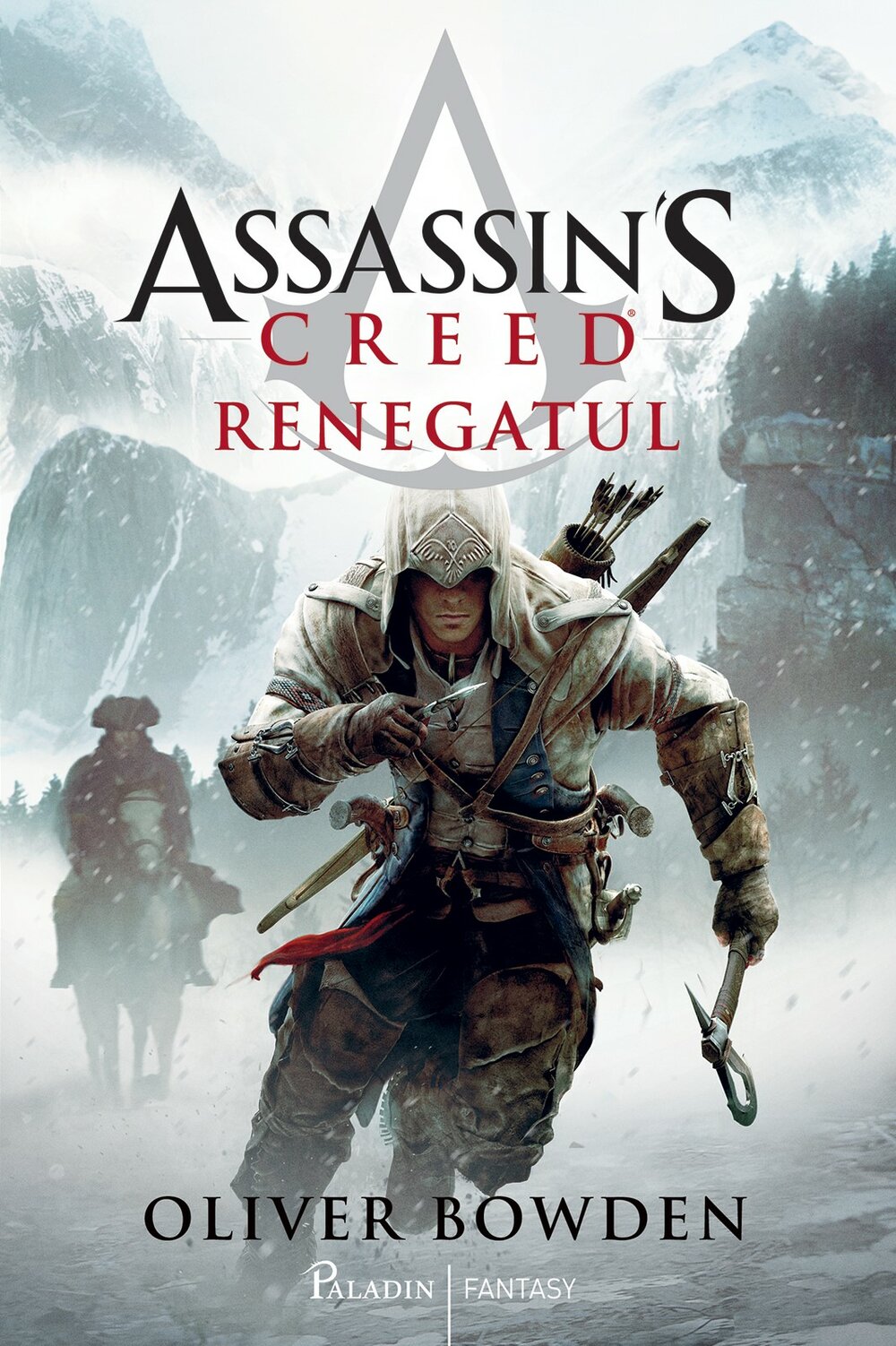 Oliver Bowden, Assassin's Creed (#5). Renegatul, Editura Paladin