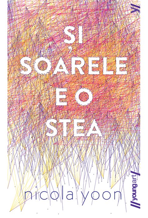 Nicola Yoon, Si soarele e o stea, Editura Youngart